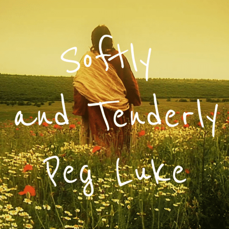 Peg Luke's Softly & Tenderly- A Musical Embrace of Tranquility