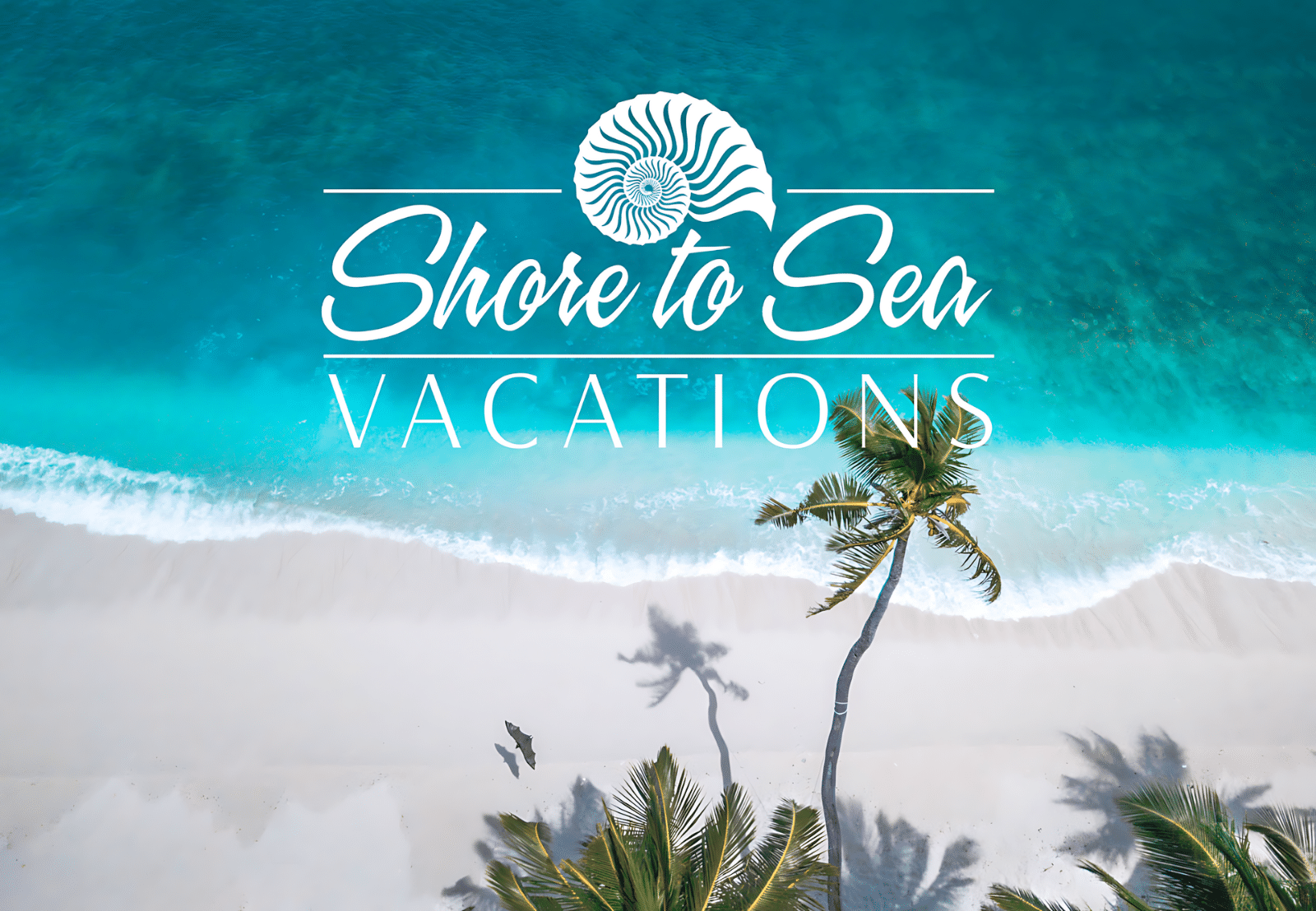 Expertly Curated Luxury Vacations Start at Shore to Sea Vacations