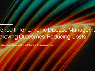 Telehealth for Chronic Disease Management: Improving Outcomes, Reducing Costs