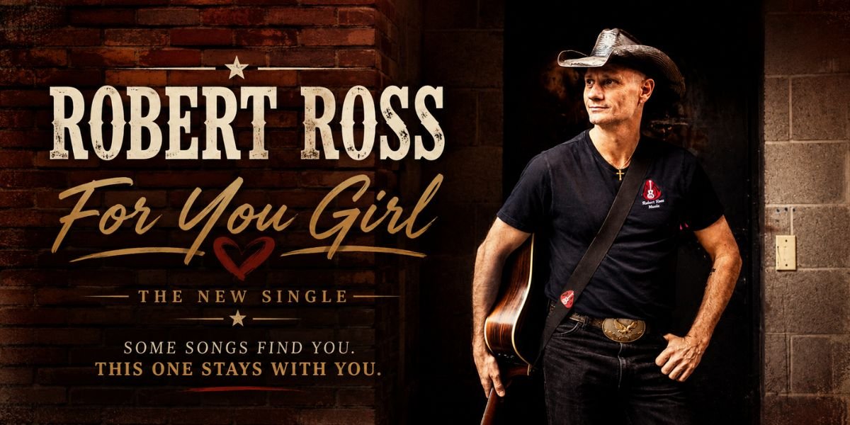 From Nashville to New York and How Robert Ross Brings Big-City Momentum to “For You Girl”